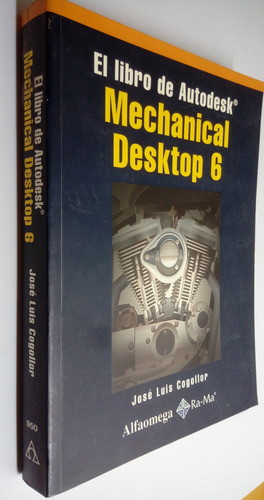 El Libro De Autodesk - Mechanical Desktop 6 - J. Cogollor (Usado)