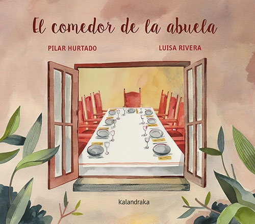 El Comedor De La Abuela, De Hurtado, Pilar. Editorial Kalandraka, Tapa Dura En Español