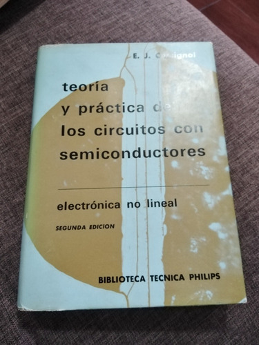 Teoría Y Práctica De Los Circuitos Con Semiconductores E J C