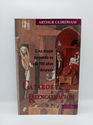 Cátaros Y Reencarnación - Arthur Guirdham - Esoterismo