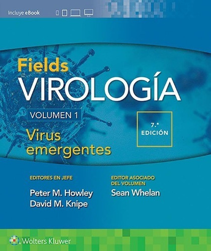 Fields Virología Volumen 1. Virus Emergente 7 Ed.