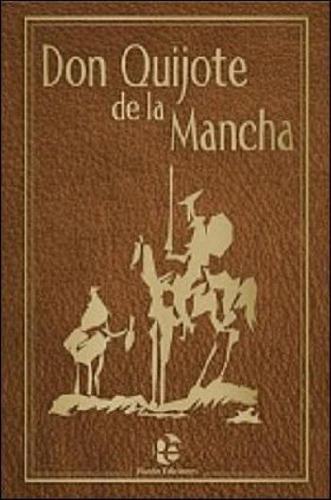 El Ingenioso Hidalgo Don Quijote De La Mancha, De Miguel De Cervantes Saavedra. Editorial Pluton Ediciones, Edición 1 En Español, 2010