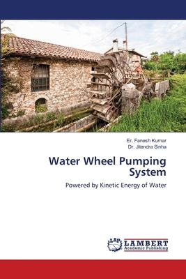 Libro Water Wheel Pumping System - Er Fanesh Kumar