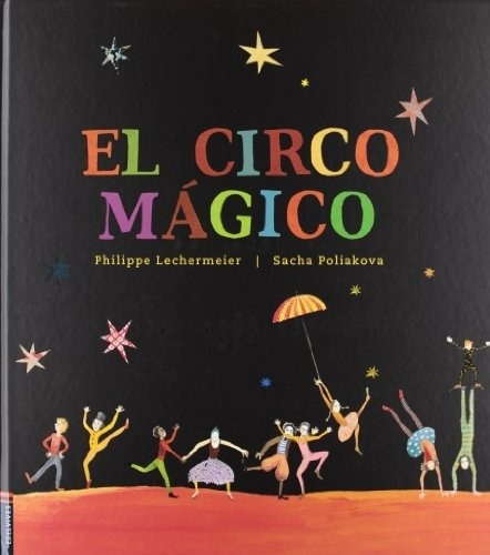 Circo Magico, El - Philippe Lechermeier