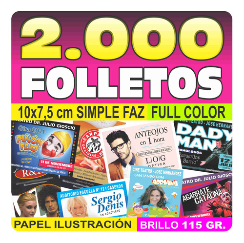 Folletos 2000 10x7,5 Ó 1000 10x15 Simple Faz 150 Gr Brillo