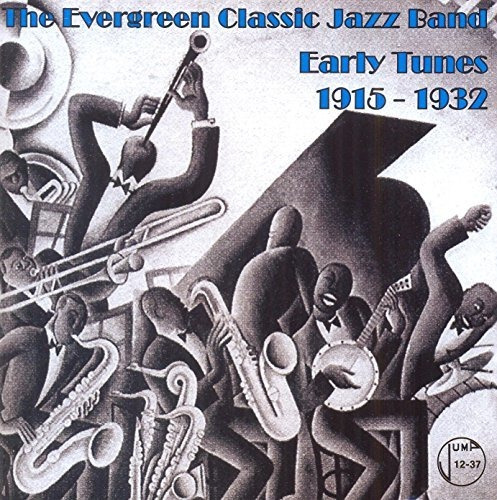 Cd Evergreen Classic Jazz Band Early Tunes 1915-1932