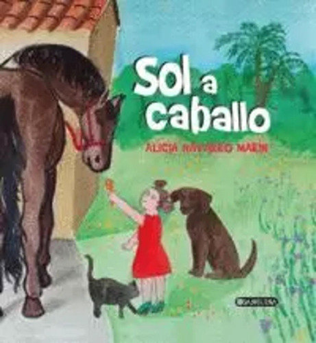 Sol A Caballo - Navarro Marín, Alicia -(t.dura) - *