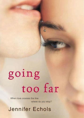 Going Too Far, De Jennifer Echols. Editorial Mtv Books, Tapa Blanda En Inglés