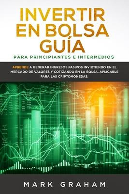 Libro Invertir En Bolsa Guia Para Principiantes E Interme...