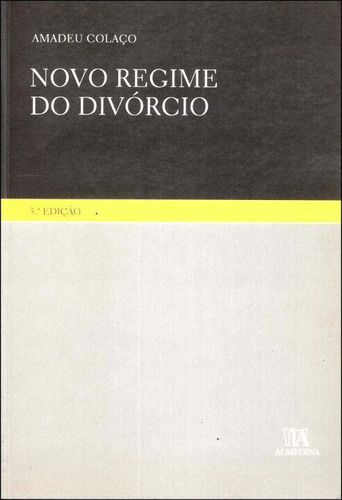 Libro Novo Regime Do Divorcio 03ed 09 De Colaco Amadeu Alme