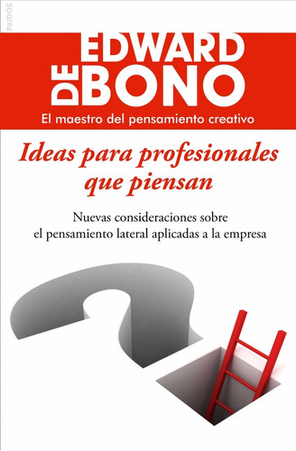 Ideas Para Profesionales Que Piensan (nuevo) De Bono Edward/