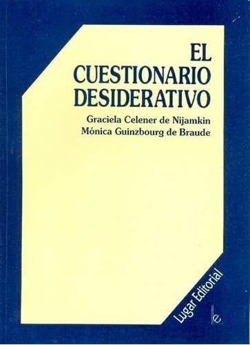 Libro El Cuestionario Desiderativo - Graciela Celener