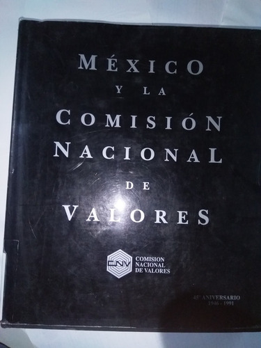 México Y La Comisión Nacional De Valores