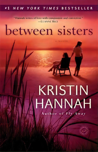Between Sisters, De Kristin Hannah. Editorial Random House Usa Inc, Tapa Blanda En Inglés