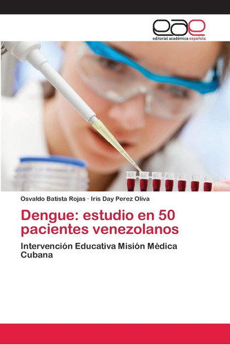 Libro: Dengue: Estudio En 50 Pacientes Venezolanos: Interven