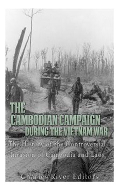 Libro The Cambodian Campaign During The Vietnam War : The...