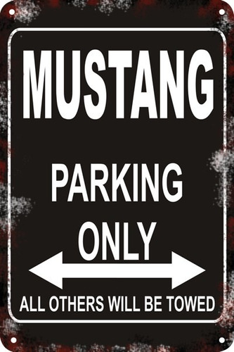 Carteles Antiguo Chapa 60x40cm Parking Only V8 Mustang Pa-96