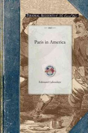 Paris In America - Edouard Laboulaye (paperback)