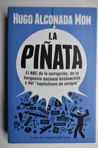 La Piñata Hugo Alconada Mon                             C204