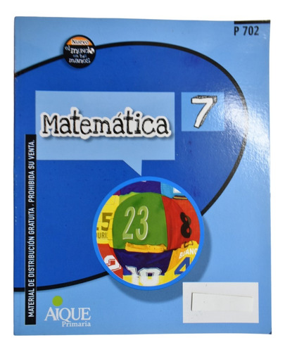 Matemática 7 - El Mundo En Tus Manos - Aique    C244