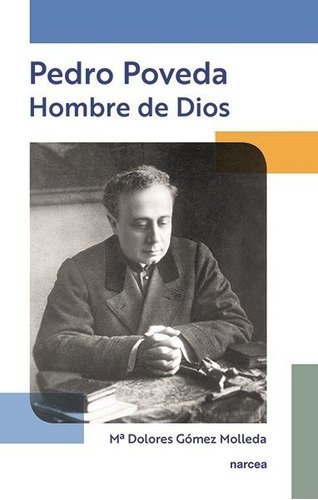 Pedro Poveda. Hombre De Dios, De Gómez Molleda, Dolores. Editorial Narcea Ediciones, Tapa Blanda En Español