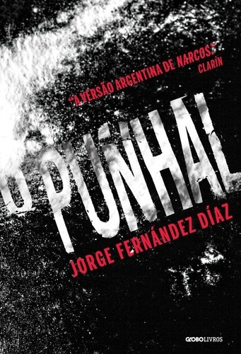 O punhal, de Díaz, Jorge Fernández. Editora Globo S/A, capa mole em português, 2016