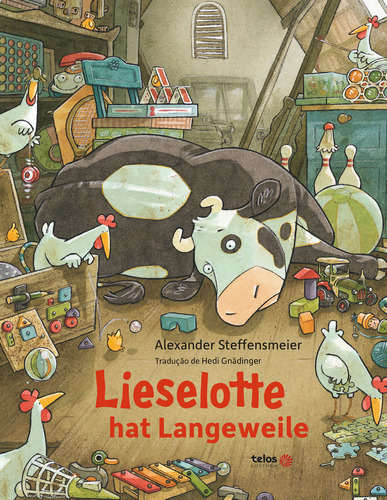 Lieselotte hat Langeweile, de Alexander, Steffensmeier. Editora Telos, capa dura em alemão