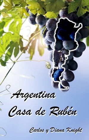 Argentina, Casa De Ruben - Carlos Y Diana Knight 