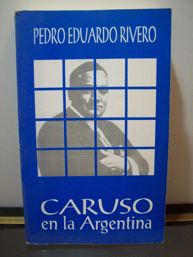 Adp Caruso En La Argentina Pedro Rivero / 1994 Bs. As.