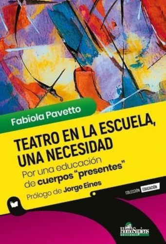 Teatro En La Escuela, Una Necesidad