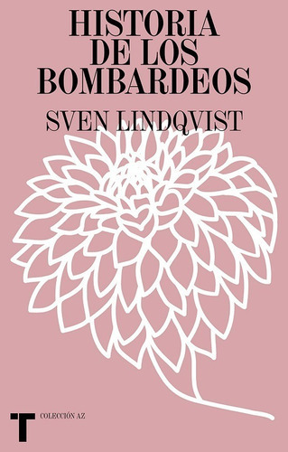 Historia De Los Bombardeos, De Lindqvist, Sven. Editorial Oceano / Turner, Tapa Blanda En Español, 1