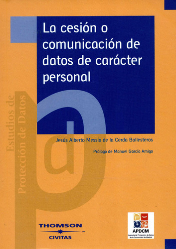 Libro La Cesion O Comunicacion De Datos De Caracter Personal