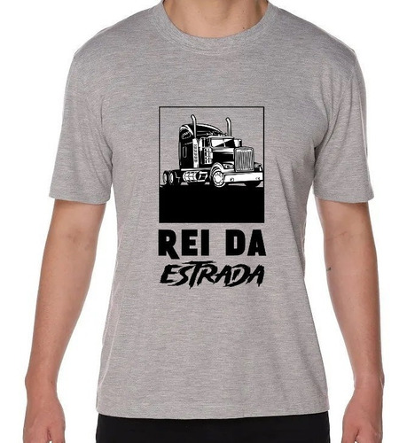 Camiseta Para Caminhoneiro - Rei Da Estrada