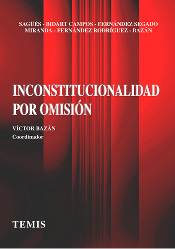 Inconstitucionalidad Por Omisión, De Varios Autores. Serie 3501646, Vol. 1. Editorial Temis, Tapa Blanda, Edición 1997 En Español, 1997