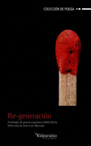 Libro Re-generación. Antología De Poesía Española (2000-201