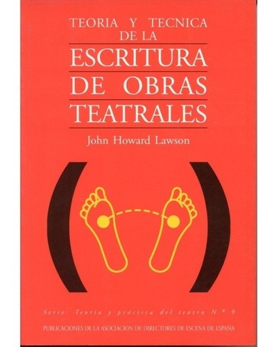 Teoría De La Escritura De Obras Teatrales, Lawson, Ade