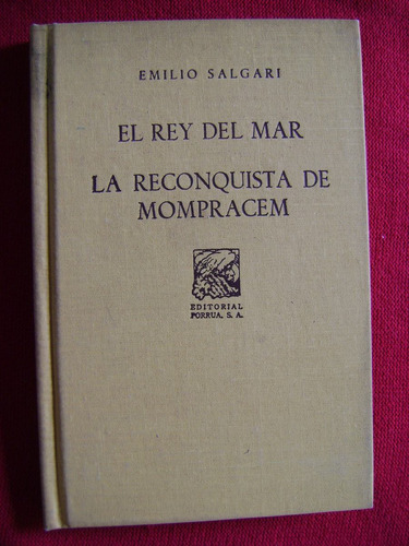 El Rey Del Mar / La Reconquista De Mompracem. Emilio Salgari
