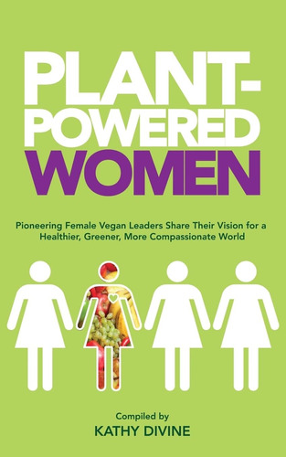 Libro: Plant-powered Women: Pioneering Female Vegan Leaders