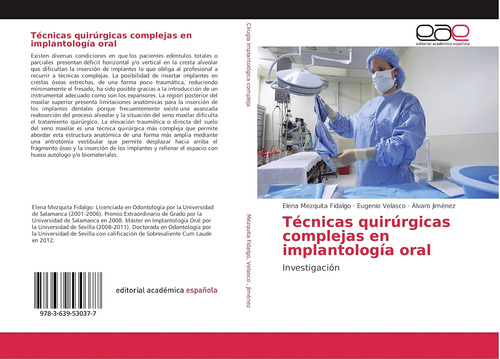 Libro: Técnicas Quirúrgicas Complejas En Implantología Oral: