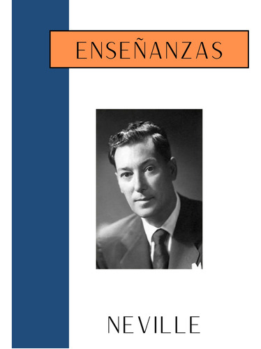 Neville Goddard Enseñanzas Completas