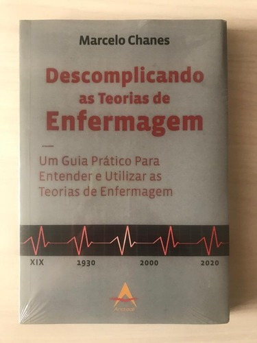 Livro - Descomplicando As Teorias De Enfermagem, De Marcelo Chanes. Editora Andreoli Em Português