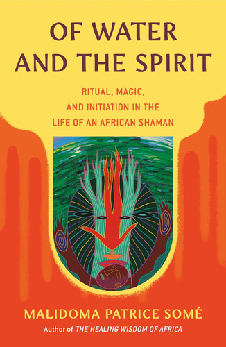 Libro: Of Water And The Spirit: Ritual, Magic, And Initiatio