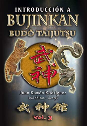 Libro De Introducción A Bujinkan Budo Taijutsu / Volumen 3