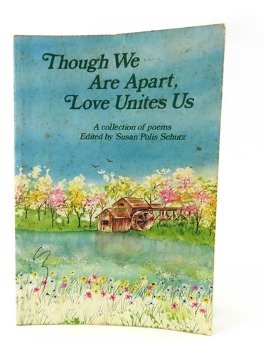 L2234 Susan Polis Schutz -- Though We Are Apart Love Unites 