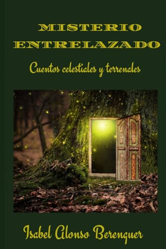 Misterio Entrelazado: Cuentos Celestiales Y Terrenales