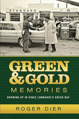 Libro Green & Gold Memories: Growing Up In Vince Lombardi...