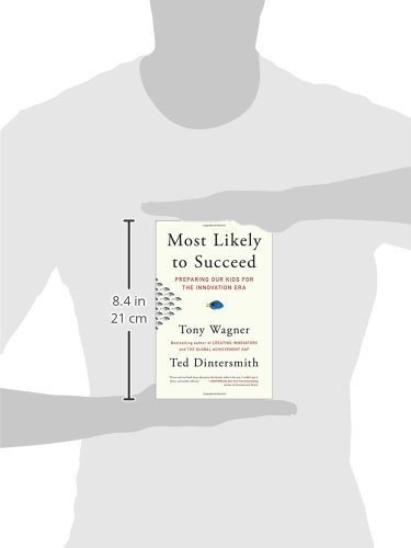 Most Likely To Succeed: Preparing Our Kids For The Innovati, De Tony Wagner, Ted Dintersmith. Editorial Scribner, Tapa Blanda En Inglés, 0000