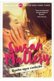 Livro Roube Meu Coração - Susan Mallery [2015]