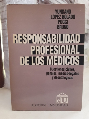 Derecho. Responsabilidad Profesional Médicos. Yungano Bolado