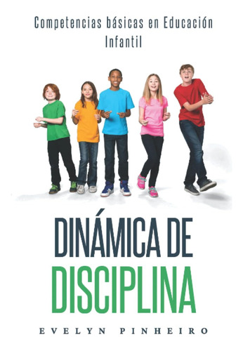 Libro: Dinámica De Disciplina: Disciplina Positiva Para Niño